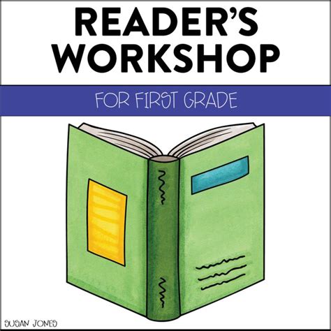 Readers Workshop In The First Grade Classroom Susan Jones Readers