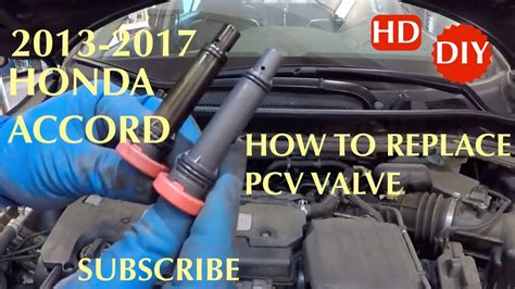 Honda Accord 2013 2017 How To Replace Pcv Valve Youtube