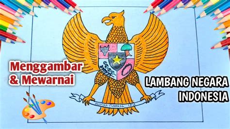 Menggambar Burung Garuda Mewarnai Lambang Negara Indonesia Youtube