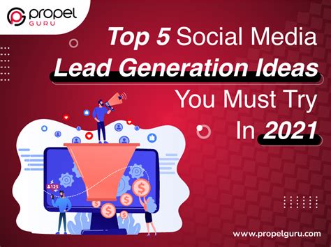 5 Tips For Successful Social Media Lead Generation Propel Guru