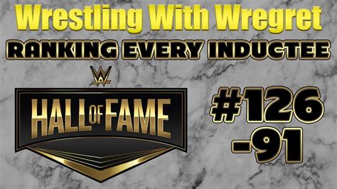 Ranking Every Wwe Hall Of Famer Part 1 Wrestling With Wregret Youtube