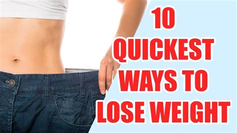 here are 10 ways to lose weight fast what is the best way to lose weight healthylife youtube