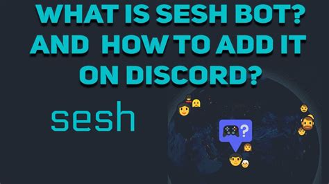 What Is Sesh Bot And How To Add It Into A Discord Server Youtube