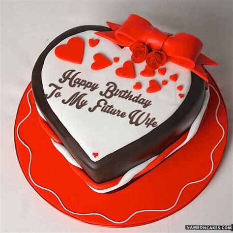 Your wife or husband's birthday is a great time to share all that he or she means to you. Happy Birthday to my future wife Cake Images