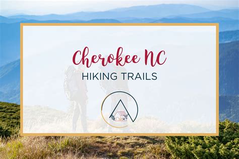 The Best Cherokee NC Hiking Trails - Our Blue Ridge House