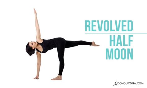 How To Do Revolved Half Moon Pose Doyou