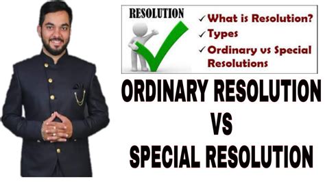 Ordinary Resolution Vs Special Resolution What Is Resolution Types