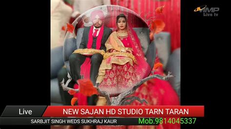 Sarbjit Singh Weds Sukhraj Kaur Youtube