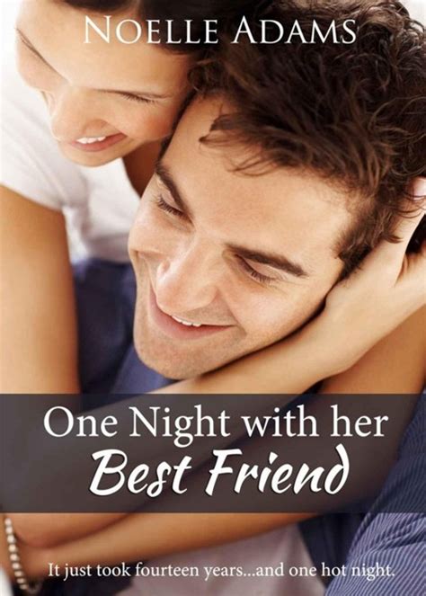 Read One Night With Her Best Friend By Noelle Adams Online Free Full Book China Edition