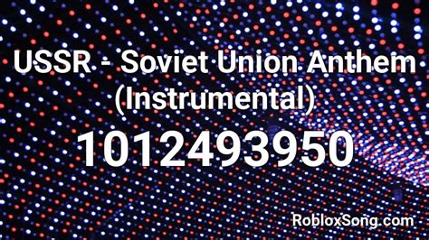 USSR Soviet Union Anthem Instrumental Roblox ID Roblox Music Codes
