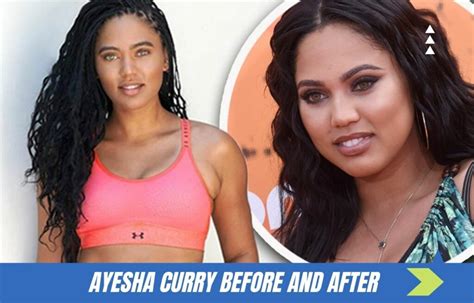 Ayesha Curry Before And After Ayesha Curry Has Been Honest About The Fact That Shes Had