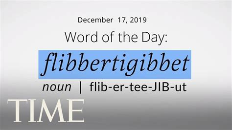Word Of The Day Flibbertigibbet Merriam Webster Word Of The Day