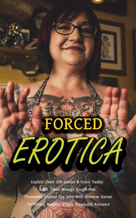 Forced Erotica Explicit Short Sex Stories And Erotic Daddyforbidden