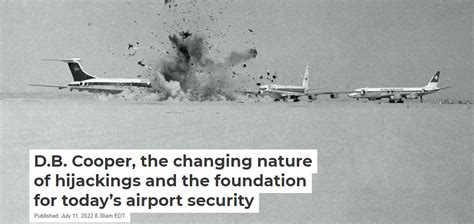 Db Cooper The Changing Nature Of Hijackings And The Foundation For