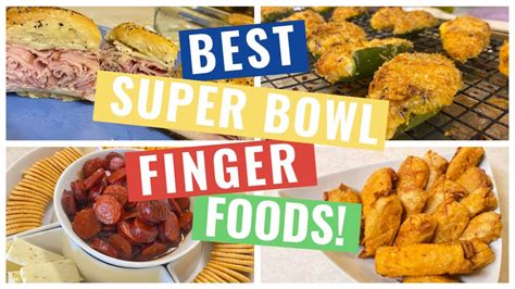 Best Super Bowl Finger Foods Game Day Appetizers 4 Party Recipes