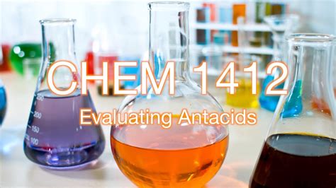 Chem 1412 Evaluating The Efficacy Of Antacids Youtube