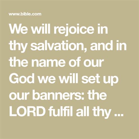 We Will Rejoice In Thy Salvation And In The Name Of Our God We Will
