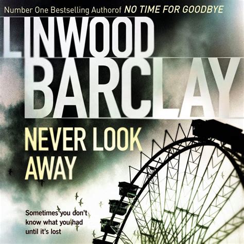 Never Look Away By Linwood Barclay Books Hachette Australia