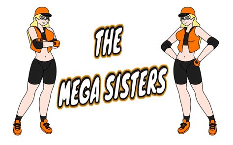 The Mega Sisters Mega Power By Animekid0839 On Deviantart
