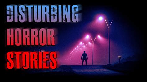 3 True Disturbing Horror Stories True Scary Stories Youtube