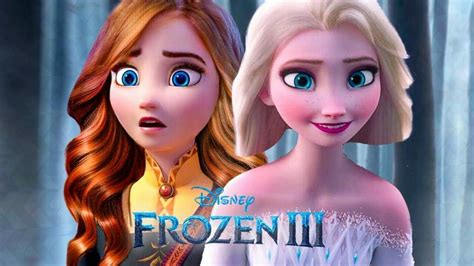 Frozen 3 Todo Lo Que Sabemos Hasta Ahora Sobre La PrÓxima Secuela