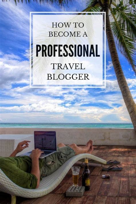 How To Become A Travel Blogger Finding The Universe