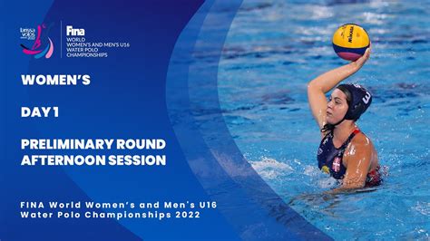 Day 1 Preliminary Round 1 Afternoon Session Womens U16 Water Polo