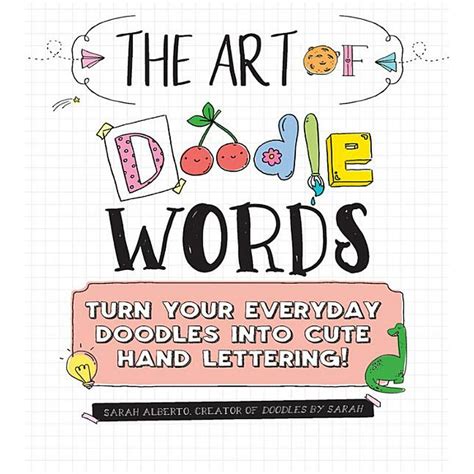 The Art Of Doodle Words Turn Your Everyday Doodles Into Cute Hand
