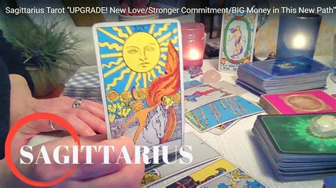 Sagittarius Tarot Upgrade New Lovestronger Commitmentbig Money In