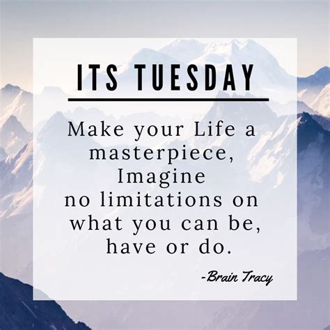 Motivational Tuesday Quotes For Work Inspiration