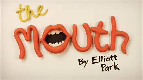 The Mouth Stop Motion Animation By Elliott Park Youtube