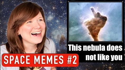 Astrophysicist Reacts To Funny Space Memes 2 Youtube
