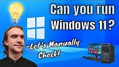 How to Manually Check if Your Computer Can Run Windows 11