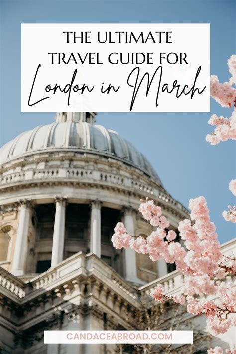 London In March 2024 Your Ultimate Travel Guide — From A Londoner