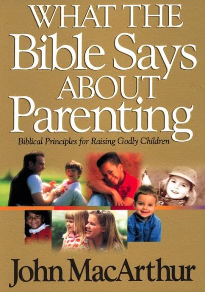 What The Bible Says About Parenting Biblical Principle For Raising