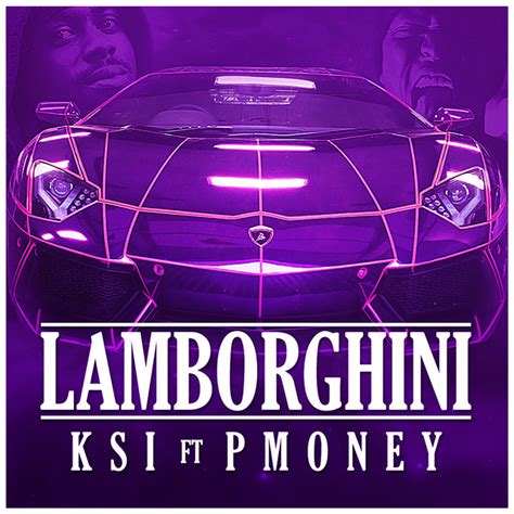 Lamborghini Song And Lyrics By Ksi P Money Spotify