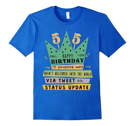 Happy 55th Birthday 55 Years Old Social Media T Tee Shirt Cl Colamaga