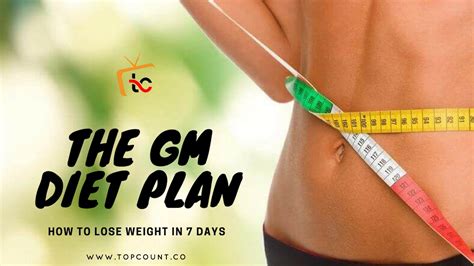 Is your goal to lose weight? The GM Diet Plan (Pros & Cons) : How to Lose Weight in 7 Days