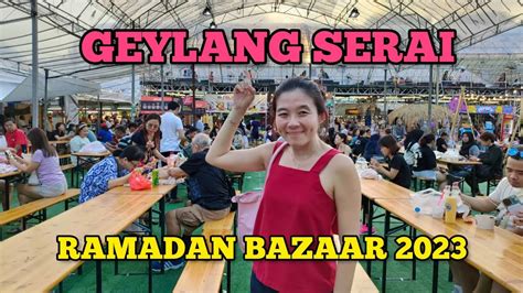 Geylang Serai Ramadan Bazaar 2023 Youtube