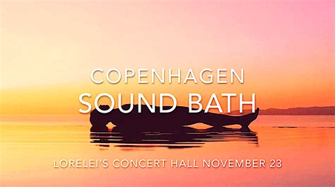 Copenhagen Sound Bath Crystalsingingbowls And Gongs By Lorelei