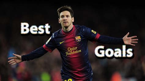 messi goals messi goals lionel