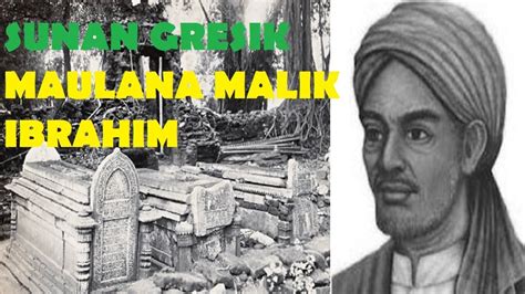 Siapa Sebenarnya Sunan Gresik Maulana Malik Ibrahim Youtube