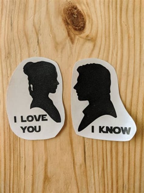 Princess Leia Han Solo I Love You I Know Vinyl Decal Stickers Etsy