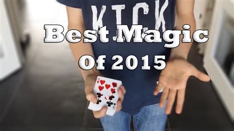 Best Magic Compilation Of 2015 Youtube