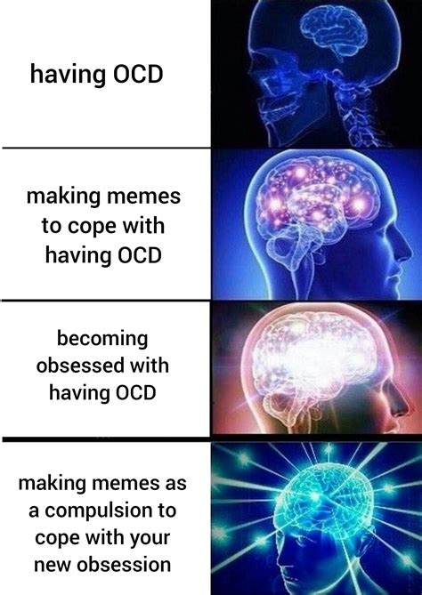 Having Ocd To Make Memes About Having Ocd To Rocd