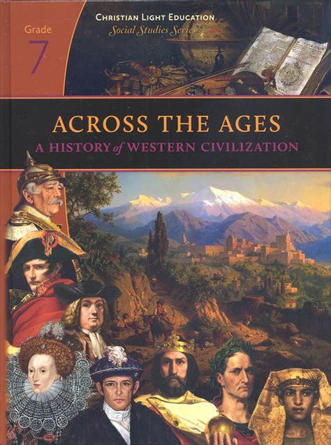 Social Studies Grade 7 Textbook Across The Ages Christian Light