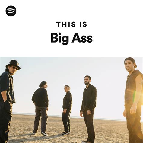 This Is Big Ass Playlist By Spotify Spotify