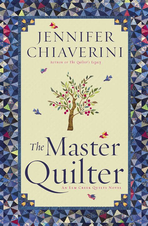The Master Quilter Book By Jennifer Chiaverini Official Publisher