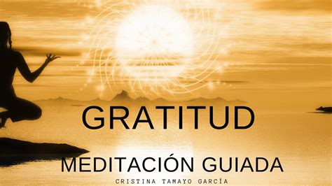 MeditaciÓn Guiada Para La Gratitud En La Mañana Youtube