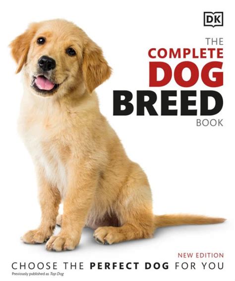 The Complete Dog Breed Book New Edition By Dk Paperback Barnes And Noble®
